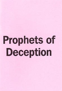 PROPHETS OF DECEPTION By D.V. Matthews, Sharon Clay & P.E. De Witt